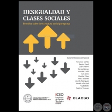 DESIGUALDAD Y CLASES SOCIALES - Coordinador: LUIS ORTÍZ SANDOVAL - Año 2016